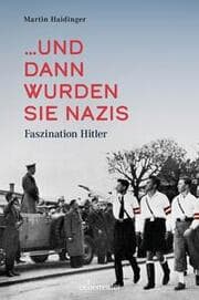 Cover von ... und dann wurden sie Nazis