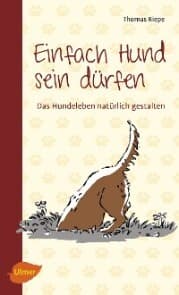 Cover von Einfach Hund sein dürfen