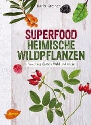 Cover von Superfood Heimische Wildpflanzen