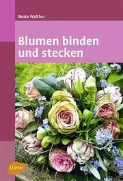 Cover von Blumen binden und stecken