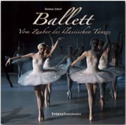 Cover von Ballett - Vom Zauber des klassischen Tanzes