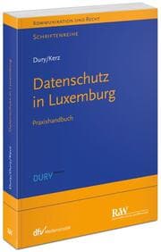 Cover von Datenschutz in Luxemburg/Data Protection in Luxembourg/Protection des donnés au Luxembourg