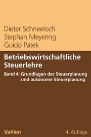 Cover von Betriebswirtschaftliche Steuerlehre Band 4: Grundlagen der Steuerplanung und autonome Steuerplanung