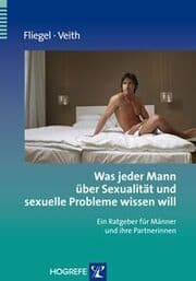 Cover von Was jeder Mann über Sexualität und sexuelle Probleme wissen will