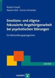 Cover von Emotions- und stigmafokussierte Angehörigenarbeit bei psychotischen Störungen