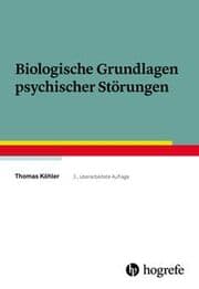 Cover von Biologische Grundlagen psychischer Störungen