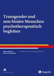Cover von Transgender und non-binäre Menschen psychotherapeutisch begleiten