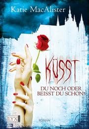 Cover von Küsst du noch oder beisst du schon?