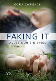 Cover von Faking it - Alles nur ein Spiel