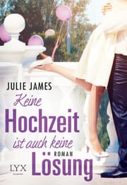 Cover von Keine Hochzeit ist auch keine Lösung