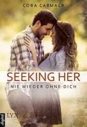 Cover von Seeking Her - Nie wieder ohne dich