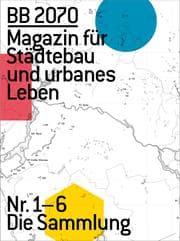 Cover von BB2070 Magazin für Städtebau und urbanes Leben