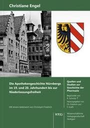 Cover von Die Apothekengeschichte Nürnbergs im 19. und 20. Jahrhundert bis zur Niederlassungsfreiheit