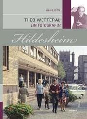 Cover von Theo Wetterau - Ein Fotograf in Hildesheim
