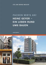 Cover von Packen wir's an! Heinz Geyer - Ein Leben rund ums Bauen