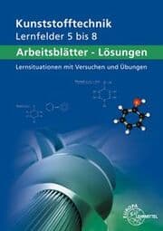 Cover von Lösungen zu 13873 Arbeitsblätter Kunststofftechnik Lernfelder 5-8