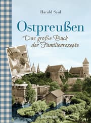 Cover von Ostpreußen - Das große Buch der Familienrezepte