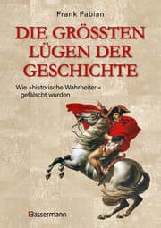 Cover von Die größten Lügen der Geschichte