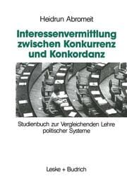 Cover von Interessenvermittlung zwischen Konkurrenz und Konkordanz
