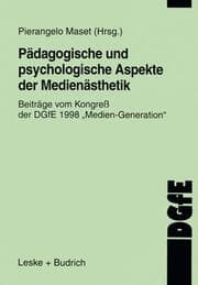 Cover von Pädagogische und psychologische Aspekte der Medienästhetik