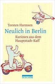 Cover von Neulich in Berlin