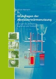Cover von Grundlagen der Abwasserwärmenutzung.