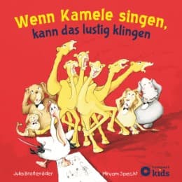 Cover von Wenn Kamele singen, kann das lustig klingen