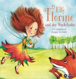Cover von Elfe Florine und der Wackelzahn