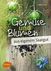 Cover von Gemüse und Blumen aus eigenem Saatgut