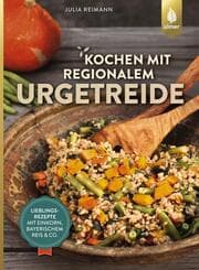 Cover von Kochen mit regionalem Urgetreide