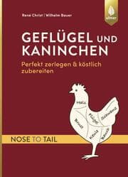 Cover von Geflügel und Kaninchen - nose to tail