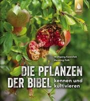 Cover von Die Pflanzen der Bibel