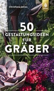 Cover von 50 Gestaltungsideen für Gräber