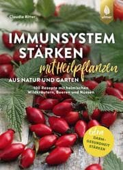 Cover von Immunsystem stärken mit Heilpflanzen aus Natur und Garten