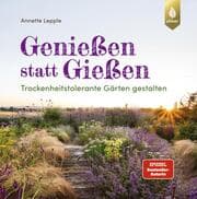 Cover of Genießen statt Gießen