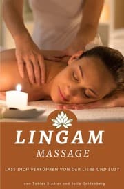 Cover von Lingam Massage: Lass dich verführen von der Liebe und Lust: von Tobias Stadler und Julia Goldenberg