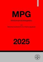 Cover von Medizinproduktegesetz (MPG) mit Medizinprodukterecht-Durchführungsgesetz (MPDG) 2025