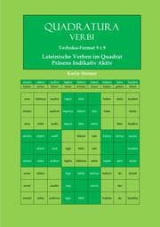 Cover von Quadratura Verbi: Lateinische Verben im Quadrat. Verbokuformat 9x9. Präsens Aktiv Indikativ