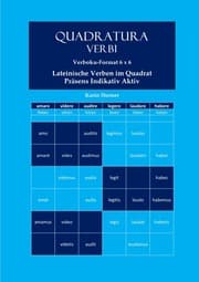 Cover von Quadratura Verbi: Lateinische Verben im Quadrat. Verbokuformat 6x6. Präsens Aktiv Indikativ