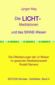 Cover von Die LICHT-Meditationen und das Sinneswesen