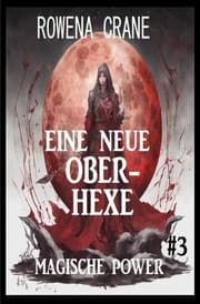 Cover von Eine neue Oberhexe: Magische Power 3