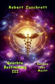 Cover von Geerbte Bestimmung III