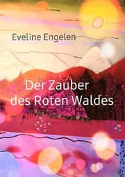 Cover von Das Zauberleuchten des Weißen Waldes