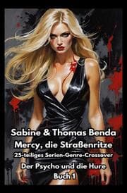 Cover von Mercy, die Straßenritze - Buch 1 - Der Psycho und die Hure