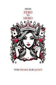 Cover von From Zero to Hero - Vom Drama zur Queen