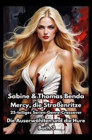 Cover von Mercy, die Straßenritze - Buch 3 - Die Auserwählten und die Hure