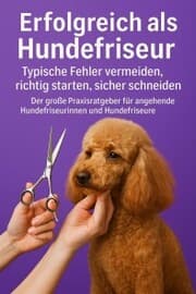 Cover von Erfolgreich als Hundefriseur