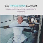 Cover von Das Thomas Ruder Backbuch - Mit Geschichten aus meinen Lieblingsstädten & Rezepten aus dreißig Jahren internationaler Backkunst