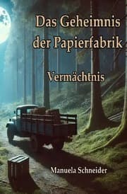 Cover von Das Geheimnis der Papierfabrik - Vermächtnis