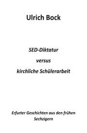 Cover von SED-Diktatur versus kirchliche Schülerarbeit